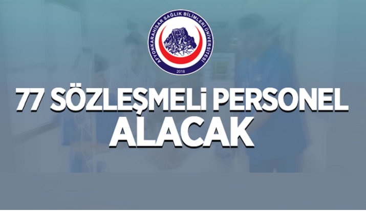 Afyon Üniversitesi Personel Alımı Afyonkarahisar Sağlık Bilimleri Üniversitesi